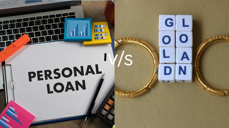 Personal Loan vs Gold Loan